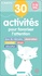 30 activités pour favoriser l'attention. Jeux de mémoire, masssage, mandala, dessin, relaxation