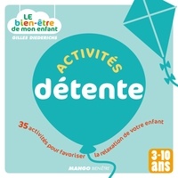 Gilles Diederichs - Activités détente - 35 activités pour favoriser la relaxation de votre enfant.