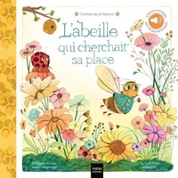 Contes de la nature - L'abeille qui cherchait sa place