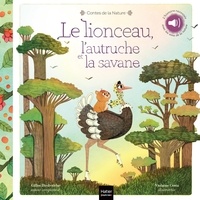 Gilles Diederichs et Violaine Costa - Contes de la nature - Le lionceau, l'autruche et la savane.