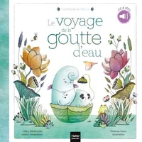 Contes de la nature - Le voyage de la goutte d'eau (3/5 ans)