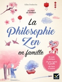 Mobi ebook télécharger La philosophie Zen en famille par Gilles Diederichs