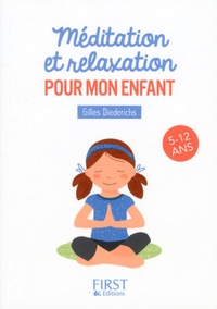 Gilles Diederichs - Méditation et relaxation pour mon enfant - 5-12 ans.