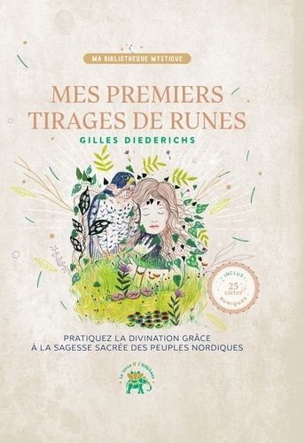 Mes premiers tirages de runes. Pratiquez la divination grâce à la sagesse des peuples nordiques - Avec 25 cartes runiques