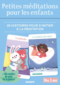 Téléchargement gratuit des manuels au format pdf Petites méditations pour les enfants  - 30 histoires pour s'initier à la méditation  en francais