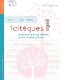 Gilles Diederichs - Petits exercices Toltèques.