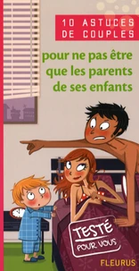 10 Astuces de couples pour ne pas être que les parents de ses enfants