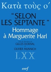 Gilles Dorival - Selon Les Septante.