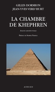 Gilles Dormion et Jean-Yves Verd'hurt - La chambre de Khephren - Analyse architecturale.