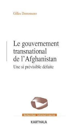 Le gouvernement transnational de l'Afghanistan. Une si prévisible défaite
