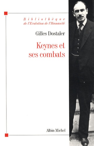 Keynes et ses combats  édition revue et augmentée