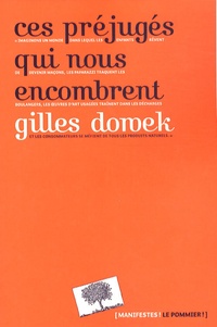 Gilles Dowek - Ces préjugés qui nous encombrent.
