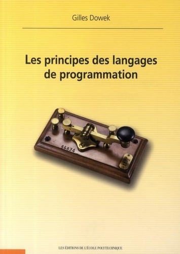 Gilles Dowek - Les principes de langages de programmation.