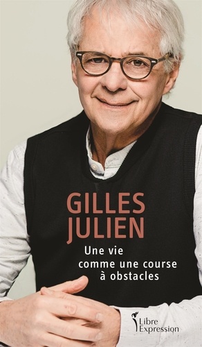 Gilles (Dr) Julien - Une vie comme une course à obstacles - VIE COMME UNE COURSE À OBSTACLES-UNE[NUM.