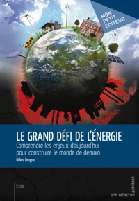 Gilles Drogou - Le grand défi de l'énergie.