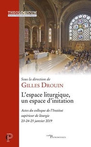 Téléchargement gratuit d'ebooks pdf en ligne Espace liturgique, un espace d'initiation par Gilles Drouin 9782204134828 en francais 