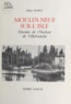 Gilles Dubus - Moulin-Neuf-sur-l'Isle : Histoire de l'enclave de Villefranche.