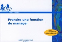 Gilles Durand - Prendre une fonction de manager.