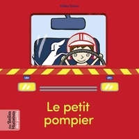 Gilles Eduar - Le petit pompier.