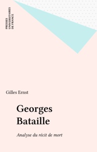 Gilles Ernst - Georges Bataille - Analyse du récit de la mort.