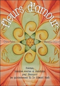 Fleurs damour - Poèmes, histoires courtes et mandalas pour découvrir les quintessences du Dr Edward Bach.pdf