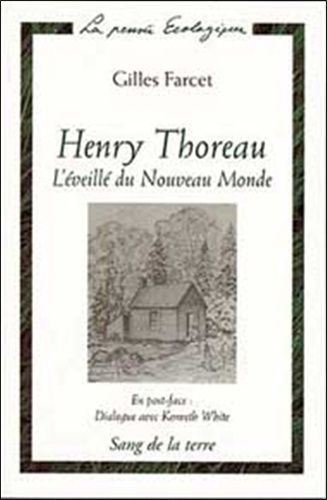 Gilles Farcet - Henry Thoreau, l'éveillé du Nouveau monde.