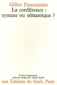 Gilles Fauconnier - La coréférence : syntaxe ou sémantique ?.