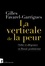 La verticale de la peur. Ordre et allégeance en Russie poutinienne