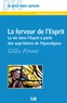 Gilles Férant - La ferveur de l'Esprit - La vie dans l'Esprit à partir des sept lettres de l'Apocalyse.