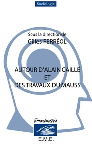 Autour d'Alain Caillé et des travaux du MAUSS