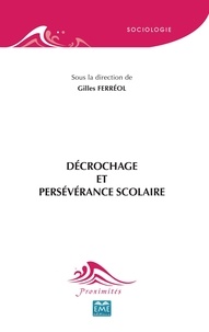 Gilles Ferréol - Décrochage et persévérance scolaire.