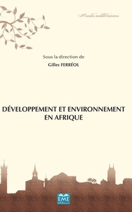 Gilles Ferréol - Développement et environnement en Afrique.