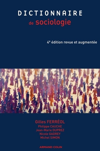 Gilles Ferréol - Dictionnaire de sociologie.