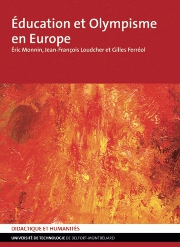 Gilles Ferréol et Jean-François Loudcher - Education et olympisme en Europe.