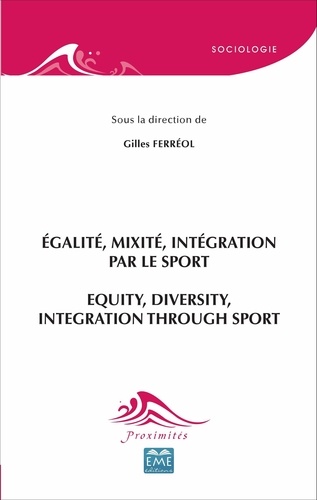 Gilles Ferréol - Egalité, mixité, intégration par le sport.