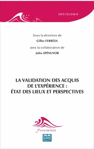 La validation des acquis de l'expérience : état des lieux et perspectives