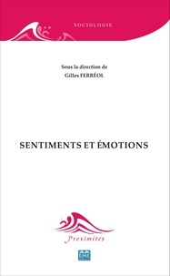 Gilles Ferréol - Sentiments et émotions.