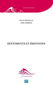 Gilles Ferréol - Sentiments et émotions.