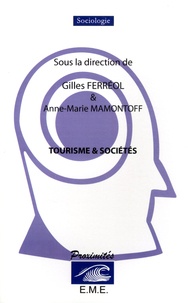 Gilles Ferréol et Anne-Marie Mamontoff - Tourisme & sociétés.