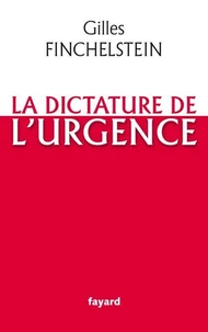 La dictature de l'urgence