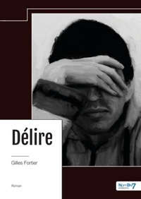 Gilles Fortier - Délire.