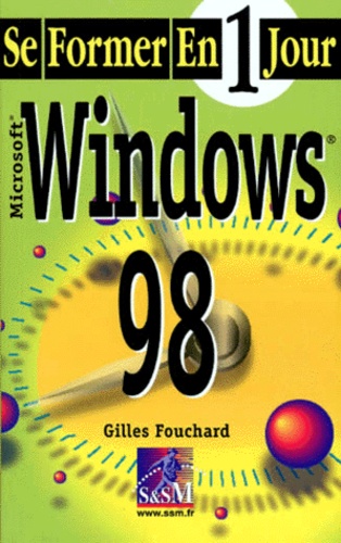 Gilles Fouchard - Windows 98 - Microsoft.