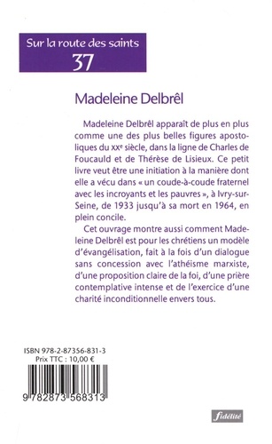 Madeleine Delbrêl (1904-1974). "Un coude-à-coude fraternel avec les incroyants et les pauvres"