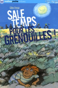 Gilles Fresse - Sale temps pour les grenouilles.