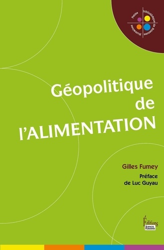 Géopolitique de l'alimentation  édition revue et augmentée