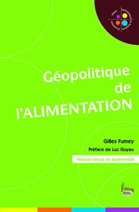 Gilles Fumey - Géopolitique de l'alimentation.