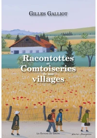 Racontottes et Comtoiseries de nos villages