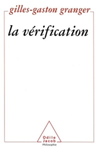 Gilles-Gaston Granger - La vérification.