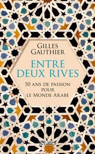 Gilles Gauthier - Entre deux rives.