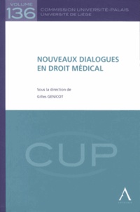 Gilles Genicot - Nouveaux dialogues en droit médical.